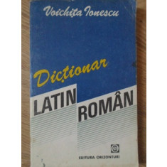 DICTIONAR LATIN-ROMAN-VOICHITA IONESCU