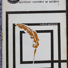 G Ibraileanu, Scriitori romani si straini, vol I, 1968, Ed ptr literatura
