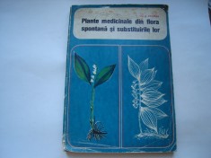 Plante medicinale din flora spontana si substituirile lor - A. Agopian