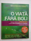 O VIATA FARA BOLI (Metode testate de PREVENIRE a peste 90 de probleme de sanatate severe sau minore) - Reader&#039;s Digest
