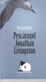 Carte Pescarusul Jonathan Livingston de Richard Bach - Roman Beletristica | Autodescoperire si Libertate | Humanitas, 2009, Romana