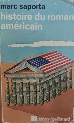 Histoire Du Roman Americain - Marc Saporta , E911 foto