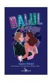 Balul - Paperback brosat - Bob Martin, Chad Beguelin, Matthew Sklar, Saundra Mitchell - Leda