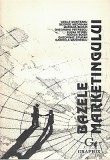 Cumpara ieftin Bazele Marketingului - Vasile Munteanu, George Medrihan, Mariana Bucur