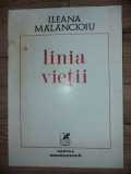 Linia vietii- Ileana Malancioiu CU AUTOGRAF