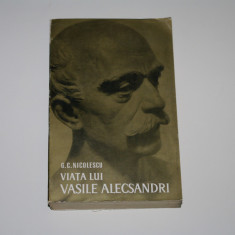 Viata lui Vasile Alecsandri - G. C. Nicolescu