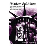 Winter Soldiers : An Oral History of the Vietnam Veterans Against the War