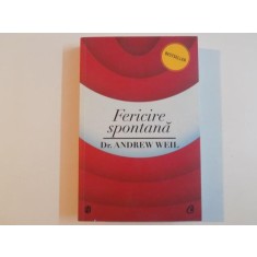 FERICIRE SPONTANA de ANDREW WEIL , 2013