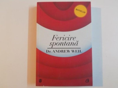 FERICIRE SPONTANA de ANDREW WEIL , 2013 foto