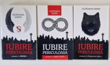 SERIA IUBIRE PERICULOASA , VOLUMELE I - III de GEORGIANA SANDU , 2016 - 2017 , * CONTINE DEDICATIA AUTOAREI PE CELE TREI VOLUME