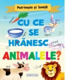 Potriveste si invata. Cu ce se hranesc animalele?