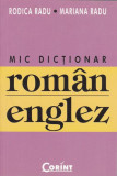 Mic dicționar rom&acirc;n-englez - Paperback - Mariana Radu, Rodica Radu - Corint