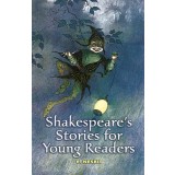 Shakespeare&#039;s Stories for Young Readers