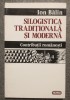 Ion Bălin - Silogistica tradițională și modernă: contribuții rom&acirc;nești