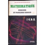 MATHEMATIQUE. EXERCICES ET PROBLEMES RESOLUS (1-E C.D.E.)-MICHELE DEBRAY, MARC GOURION-352274
