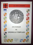 IOAN LIXANDRU - DICTIONAR AL ORDINULUI TEMPLIER