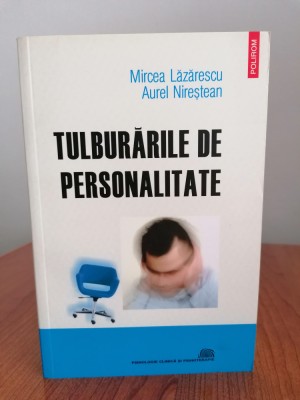 Mircea Lăzărescu/Aurel Nireștean, Tulburările de personalitate foto