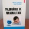 Mircea Lăzărescu/Aurel Nireștean, Tulburările de personalitate