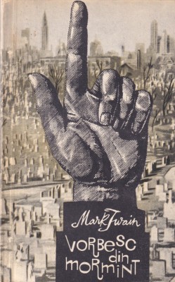 Mark Twain - Vorbesc din mormant foto