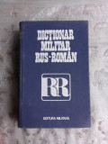 DICTIONAR MILITAR RUS ROMAN - CHECICHES LAURENTIU