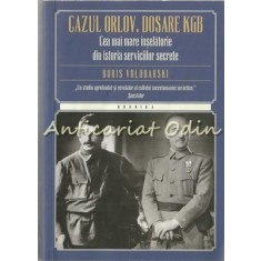 Cazul Orlov. Dosare KGB - Boris Volodarski
