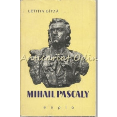 Mihail Pascaly - Letitia Gitza - Tiraj: 7150 Exemplare