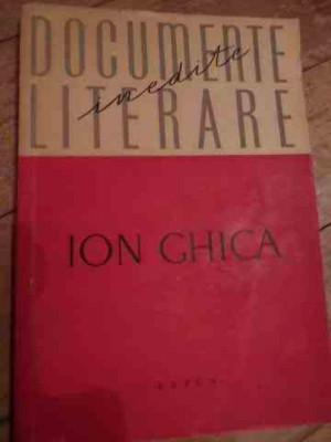 Documente Literare - Ion Ghica ,527937 foto