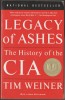Legacy of Ashes: Istoria CIA - Tim Weiner, Servicii Secrete, Spionaj, Carte Istorie, 812pg