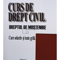 Corneliu Turianu - Curs de drept civil. Dreptul de mostenire (editia 2007)