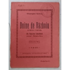 DOINE DE RAZBOIU ( 1914 -1919 ) DIN REGIUNEA COHALMULUI , JUDETUL TARNAVA MARE de GHEORGHE CERNEA , 1940
