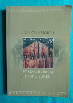 Liviu Ioan Stoiciu &amp;ndash; Romanul basm ( prima editie ) foto
