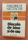 Dincolo de bine si de rau. Editura Humanitas, 1991 - Friedrich Nietzsche