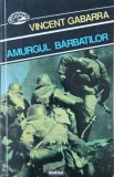 Amurgul barbatilor - Vincent Gabarra