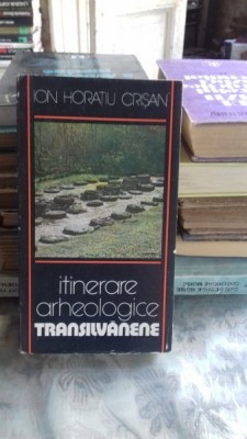 ION HORATIU CRISAN - ITINERARE ARHEOLOGICE TRANSILVANENE (SPORT TURISM 1982, 265 PAG, NUMEROASE ILUSTRATII+ HARTA, STARE BUNA) foto