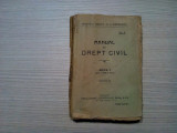 MANUAL DE DREPT CIVIL - I - Biblioteca Juridica &quot;M. A. Dumitrescu&quot; -1924, 596p., Alta editura