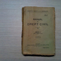 MANUAL DE DREPT CIVIL - I - Biblioteca Juridica "M. A. Dumitrescu" -1924, 596p.