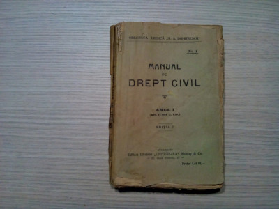 MANUAL DE DREPT CIVIL - I - Biblioteca Juridica &amp;quot;M. A. Dumitrescu&amp;quot; -1924, 596p. foto