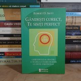 ROBERT D. ISETT - GANDESTI CORECT, TE SIMTI PERFECT , 2011 *