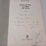 INTELEPTUL LA ORA DE CEAI- MATEI VISNIEC CU DEDICATIE SI SEMNATURA-1984