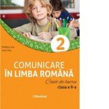 Comunicare in limba romana. Caiet de lucru. Clasa a II-a