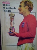 C. Teasca - Din nou pe meridianele fotbalului (Editia: 1967)