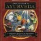 Llewellyn&#039;s Complete Book of Ayurveda: A Comprehensive Resource for the Understanding &amp; Practice of Traditional Indian Medicine