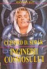 Inginerii Cosmosului - Clifford D. Simak - SF, Elit 1994, Romana, Paperback