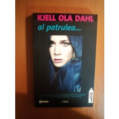 AL PATRULEA ... de KJELL OLA DAHL , 2011