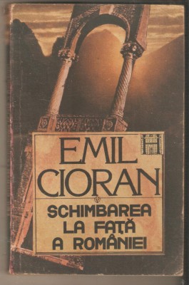 Emil Cioran-Schimbarea la fata a Romaniei foto