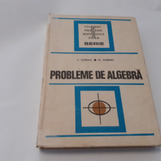 PROBLEME DE ALGEBRA V.CHIRIAC/M CHIRIAC CARTONATA RF10/1
