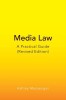 Media Law: A Practical Guide (Revised Edition)