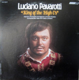 Vinil Luciano Pavarotti &ndash; King Of The High C&#039;s (-VG), Opera