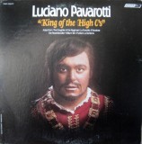 Vinil Luciano Pavarotti &ndash; King Of The High C&#039;s (-VG), Opera