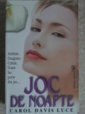 JOC DE NOAPTE-CAROL DAVIS LUCE